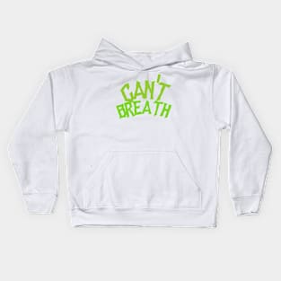 Cant breath Kids Hoodie